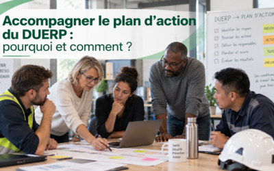 Accompagner le plan d’action DUERP : pourquoi et comment ?